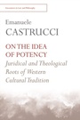 Cover: On the Idea of Potency - Edinburgh University Press