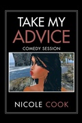 Cover: Take My Advice - Xlibris Us