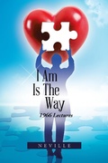 Cover: I Am Is the Way - Trafford Publishing eBooks