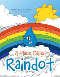 Enlarge image Cover: A Place Called Raindot - Trafford Publishing