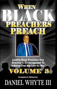 Enlarge image Cover: When Black Preachers Preach, Volume 3 - Torch Legacy Publications