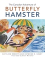 Cover: The Canadian Adventure of Butterfly Hamster - Trafford Publishing