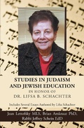 Cover: Studies in Judaism and Jewish Education in Honor of Dr. Lifsa B. Schachter - Trafford Publishing