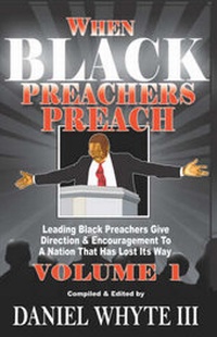 Enlarge image Cover: When Black Preachers Preach, Volume 1 - Torch Legacy Publications