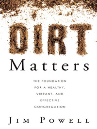 Enlarge image Cover: Dirt Matters - WestBow Press