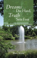 Cover: Dreams Die Hard, Truth Sets Free - WestBow Press
