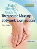 Cover: Plain and Simple Guide to Therapeutic Massage & Bodywork Examinations - WOLTERS KLUWER HEALTH