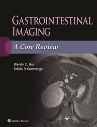 Abbildung von: Gastrointestinal Imaging: A Core Review - WOLTERS KLUWER HEALTH