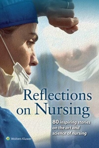 Abbildung von: Reflections on Nursing - WOLTERS KLUWER HEALTH