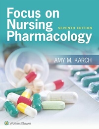 Abbildung von: Focus on Nursing Pharmacology - WOLTERS KLUWER HEALTH
