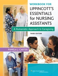 Abbildung von: Workbook for Lippincott Essentials for Nursing Assistants - WOLTERS KLUWER HEALTH