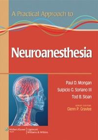 Abbildung von: Practical Approach to Neuroanesthesia - WOLTERS KLUWER HEALTH