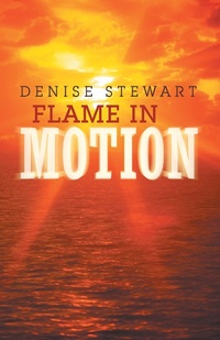 Enlarge image Cover: Flame in Motion - WestBow Press