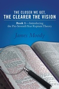 Cover: The Closer We Get, the Clearer the Vision - WestBow Press