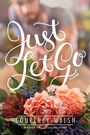 Cover: Just Let Go - Tyndale Fiction