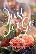 Cover: Just Let Go - Tyndale Fiction