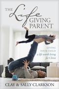 Cover: The Lifegiving Parent - Tyndale Momentum