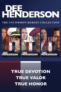 Cover: The Uncommon Heroes Collection: True Devotion / True Valor / True Honor - Tyndale Fiction