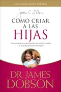 Cover: C&oacute;mo criar a las hijas - Tyndale House Publishers