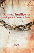 Cover: Spiritual Intelligence and Spiritual Common Sense - WestBow Press