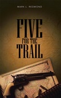 Cover: Five for the Trail - WestBow Press