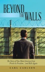 Cover: Beyond the Walls - WestBow Press