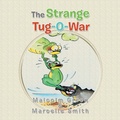 Cover: The Strange Tug-O-War - Xlibris UK