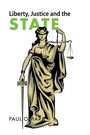 Cover: Liberty, Justice and the State - Xlibris AU
