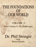 Cover: The Foundations of Our World, Volume I, from Creation to the Middle Ages - Old Paths Publications, Inc