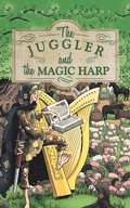 Cover: The Juggler and the Magic Harp - AuthorHouse UK