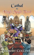 Cover: Cathal the King'S Magic Food - AuthorHouse UK