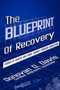 Cover: The Blueprint of Recovery - Donovan D. Davis LLC.