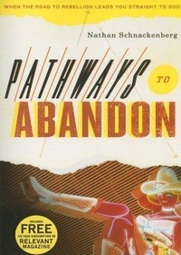 Enlarge image Cover: Pathways to Abandon - Relevant Media Group, Inc