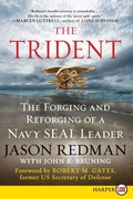 Cover: The Trident: The Forging and Reforging of a Navy SEAL Leader (Large Print) - HarperCollins