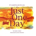 Cover: If I Could Be Sick for You Just One Day - Tristan Publishing