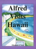Cover: Alfred Visits Hawaii - Funny Bone Books