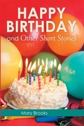 Cover: Happy Birthday and Other Short Stories - Xlibris AU