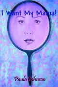 Cover: I Want My Mama - Serenity Publishing Company