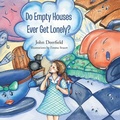 Cover: Do Empty Houses Ever Get Lonely? - Xlibris AU