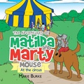 Cover: The Adventures of Matilda and Marty Mouse - Xlibris AU