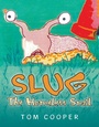 Cover: Slug the Homeless Snail - Xlibris AU