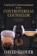 Cover: Cocktail Conversations by the Controversial Counselor - Xlibris Us