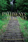 Cover: Pathways and Beyond - Xlibris Us