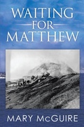 Cover: Waiting for Matthew - Xlibris Us