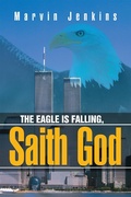 Cover: The Eagle Is Falling, Saith God - Xlibris Us