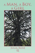 Cover: A Man, a Boy, a Girl - Xlibris Us