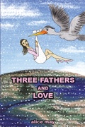 Cover: Three Fathers and Love - Xlibris Us