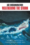 Cover: Age Discrimination: Weathering the Storm - Xlibris Us