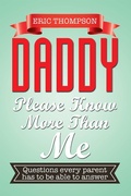 Cover: Daddy Please Know More Than Me - Xlibris Us