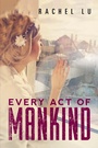 Cover: Every Act of Mankind - Xlibris Us